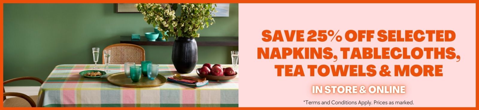 25% Off Selected Napery